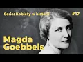 Download Lagu Pierwsza Dama Trzeciej Rzeszy: Historia Magdy Goebbels i Jej Dzieci | Vita Obscura