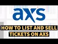 HOW TO LIST AND SELL TICKETS ON AXS THE COMPLETE GUIDE
