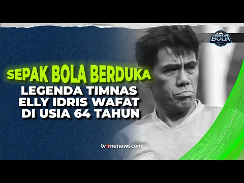 Kabar Duka Sepak Bola Indonesia, Elly Idris Tutup Usia