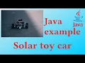 Simulate a solar toy car - Java Example