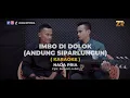 Download Lagu Andung Siparlungun (Imbo Di Dolok) - Karaoke