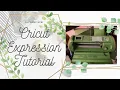 HOW TO Cricut Expression Tutorial and Card Making