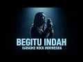 Lagu KARAOKE BEGITU INDAH — Rock Indonesia Full Lirik | Padi Reborn