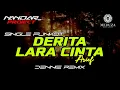 Download Lagu Funkot DERITA LARA CINTA Arief || By Dennie remix #fullhard
