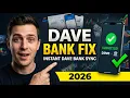 Dave App Bank Not Supported Fix 2026