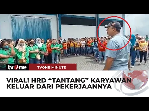 Download MP3 Heboh HRD “Tantang” Karyawan yang Demo Untuk Berhenti Kerja, Begini Faktanya | tvOne Minute