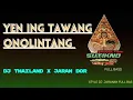 Download Lagu DJ YEN ING TAWANG ONO LINTANG style Thailand X jarandor