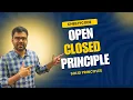 SOLID Principles Open Closed Principle - OCP Low Level Design