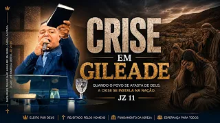 Pregação: Crise em Gileade - Jz 10-11