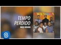 Download Lagu Raça Negra - Tempo Perdido (Raça Negra, Vol. 4) [Áudio Oficial]