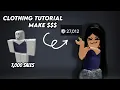 CLOTHING TUTORIAL MAKE