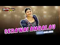 SERAWAI AMBALAU || COVER INDAH AMELINDA || Gawai Dayak Lubuk Besar