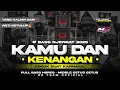 Download Lagu DJ KAMU DAN KENANGAN BASS NJENGAT | D2 TEAM OFFICIAL