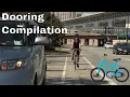 Doored Cyclists of the World - Dooring Compilation 2019