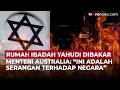 Download Lagu Rumah Ibadah Umat Yahudi Dibakar, Menteri Australia Buka Suara | OneNews Update