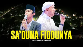 Download Sa'duna Fiddunya - Majelis Az Zahir \u0026 Gus Azmi Askandar | Lirik \u0026 Terjemah MP3