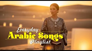 Best Arabic Songs 2025 أفضل الأغاني العربية 2025 