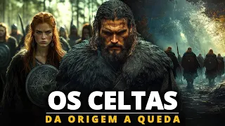 A HISTÓRIA DOS CELTAS | O Povo que Não Se Curvou a Roma