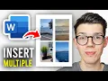 How To Insert Multiple Pictures In Word - Full Guide