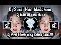 Download Lagu DJ SURAJ HUA MADDAM CHAAND JALNE LAGA BY BHAPON MUSIC||DJ INDIA SURAJ HUA MADDAM VIRAL TIKTOK