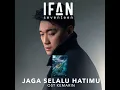 Jaga Selalu Hatimu (From "Kemarin")