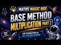 Base method multiplication part 2