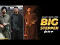 Lagu Navaan Sandhu x Bajwa x Veer Sandhu - Big Stepper | Putt Jatt Da | Sit Down Son 2 | Full Song