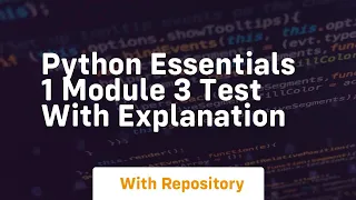 Python essentials 1 module 3 test with explanation