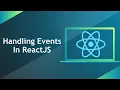 Handling Events In ReactJS JavaScript Events vs ReactJS Events