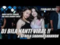 Download Lagu DJ BILA NANTI VIRAL BIKIN GOYANG !! X DJ TANPA BERPAMITAN KAMU  ( SHANNA SHANNON ) - RELA