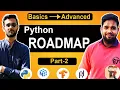 Python Roadmap The BEST Python Course for Beginners to Advanced in 2025 Part-2