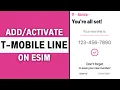 How to Add New T-Mobile eSIM Line