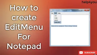 HOW TO CREATE Edit - Menu For NotePad IN JAVA USING NETBEANS JAVA SWING