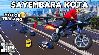 SAYEMBARA KOTA 150 JUTA PAKE MOTOR TERBANG - GTA 5 ROLEPLAY