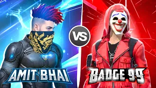 BADGE99 vs AMITBHAI Desi Gamer in 2025 Free Fire Max