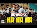 Dhanda Nyoliwala | Trending 8D Song | Ha Ha Ha Song | New trending 8D Audio | New song | 2024