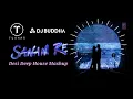 Download Lagu Sanam Re (Desi Deep House Mashup) | DJ Tushar \u0026 DJ Buddha Dubai | Arijit Singh | Tinlicker