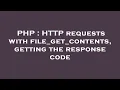 PHP HTTP requests with file - get