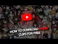How to download anime clips for free AMV edits tutorial