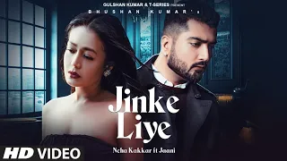 Download Jinke liye | full song | neha kakkar | janni | original MP3