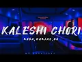 Kaleshi Chori | Raga | Harjas | DG (Full Song Lyrical Video)