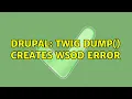 Drupal twig dump creates WSOD error