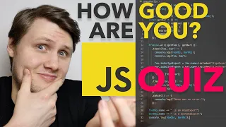 How Good Are You At JavaScript - JavaScript QUIZ
