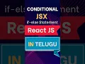 JSX conditional rendering in React JS in Telugu Learn React JS React JS in Telugu JSX in React