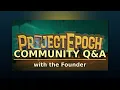 Download Lagu Project Epoch Q\u0026A — Founder Answers the Community’s Top Questions