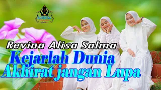 salma revina alisa kejarlah dunia akhirat jangan lupa official music religi 