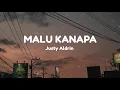 Download Lagu Justy Aldrin - MALU KANAPA ( Lirik )