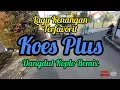 Lagu Jadul Kenangan Koes Plus Terfavorit