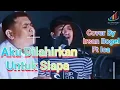 Aku Dilahirkan Untuk Siapa - Asep Irama - Cover By Irsan Bogel Ft Ica | Sambori' Record