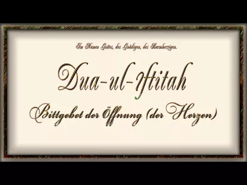 Download MP3 Dua ul Iftitah - Bittgebet der Öffnung (der Herzen)